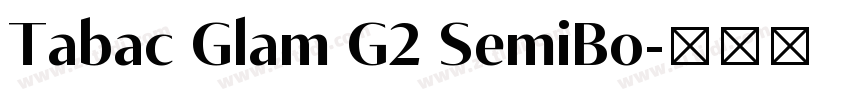 Tabac Glam G2 SemiBo字体转换